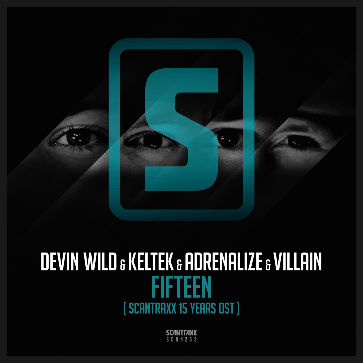 Fifteen (Scantraxx 15 Years Ost) - Single by Devin Wild, KELTEK, Adrenalize & MC Villain album cover