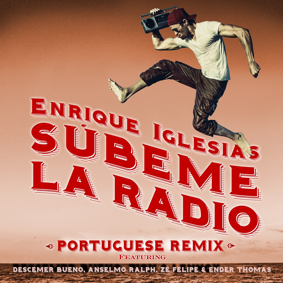 Subeme La Radio (Portuguese Remix) [feat. Descemer Bueno, Anselmo Ralph, Zé Felipe & Ender Thomas] - Single by Enrique Iglesias album cover