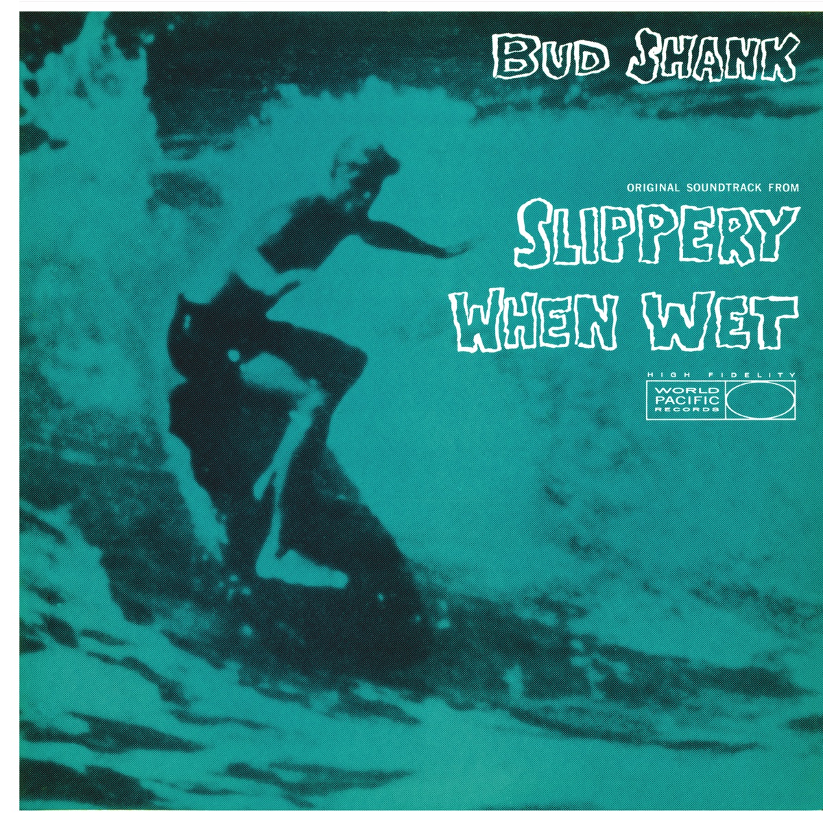 Slippery When Wet (Original Motion Picture Soundtrack) by Bud Shank album cover
