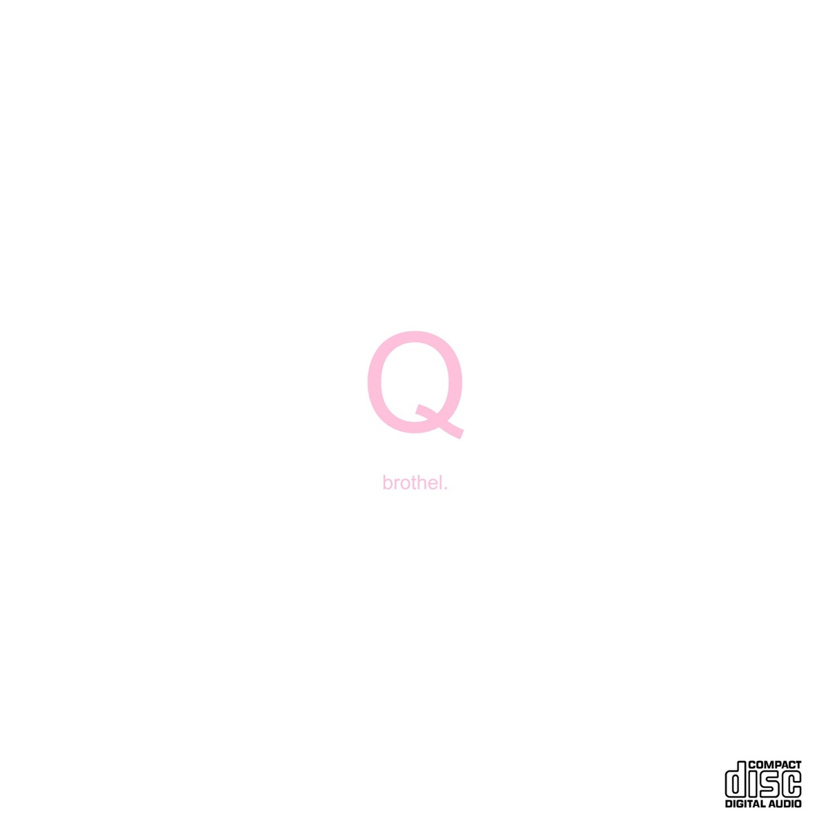 Q - Single by Brothel album cover