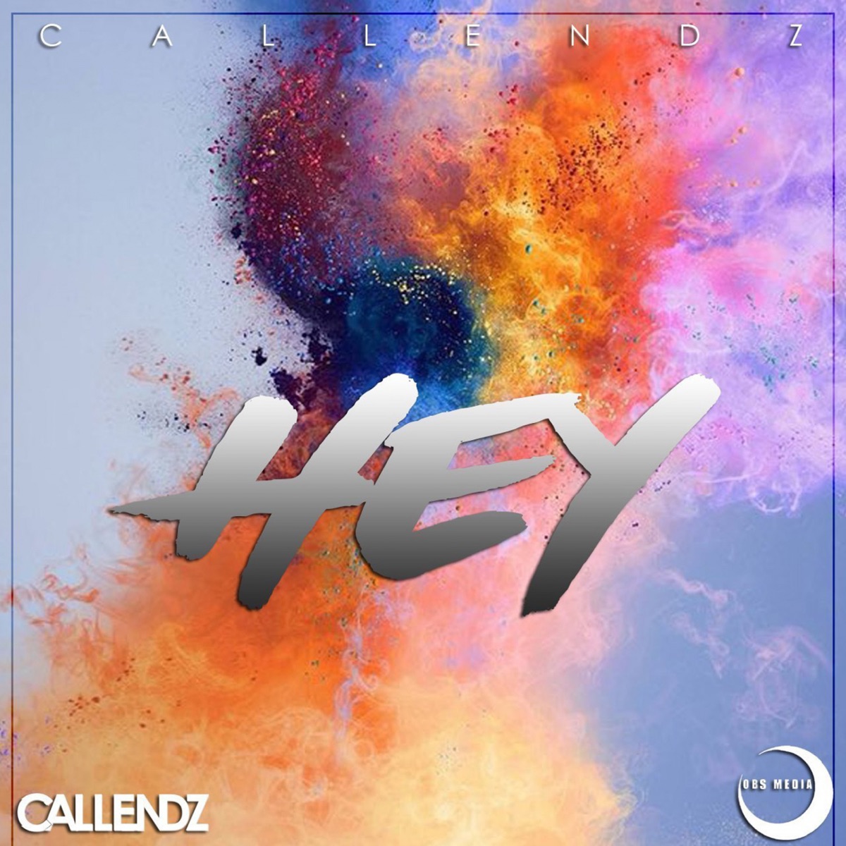 Hey - Single by Callendz album cover