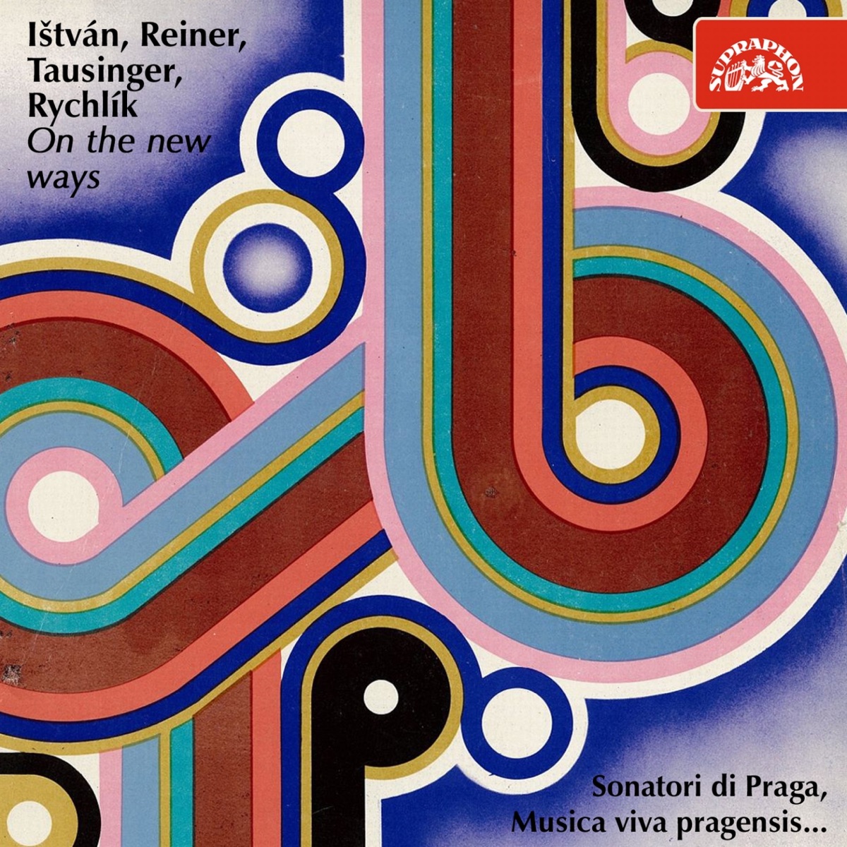 Ištván, Reiner, Tausinger, Rychlík: On the New Ways by Sonatori di Praga & Musica viva pragensis album cover