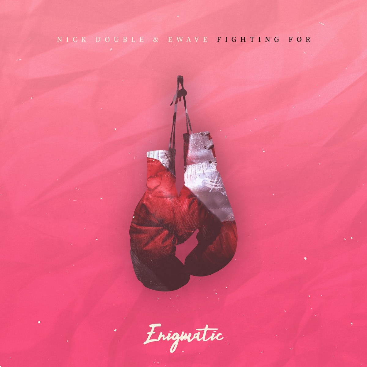 Fighting For - Single by Nick Double & EWAVE album cover
