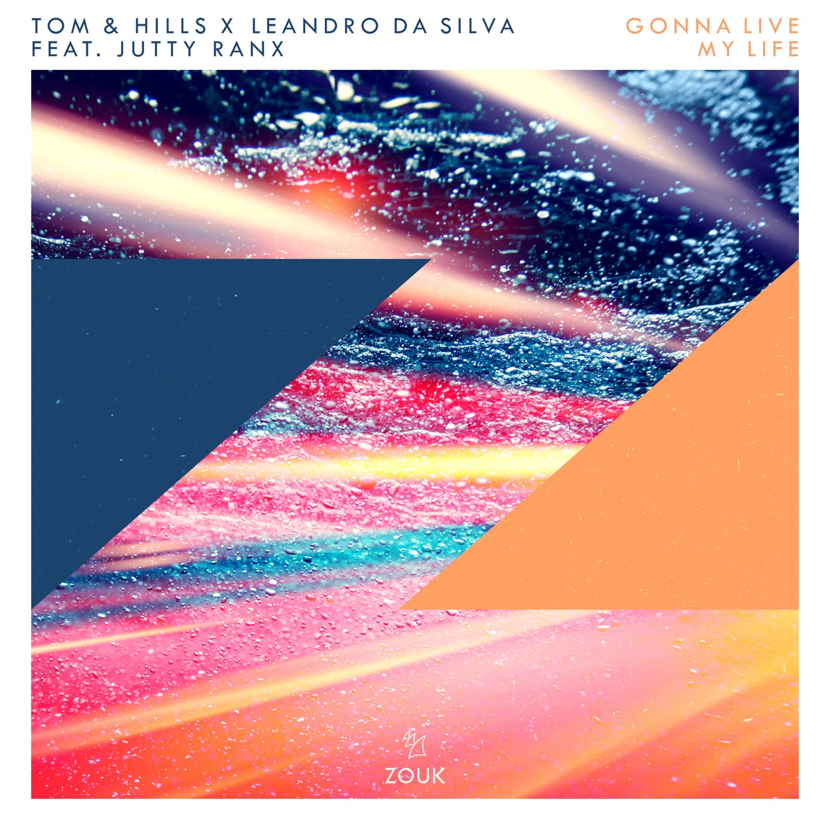 Gonna Live My Life (feat. Jutty Ranx) - Single by Tom & Hills & Leandro Da Silva album cover
