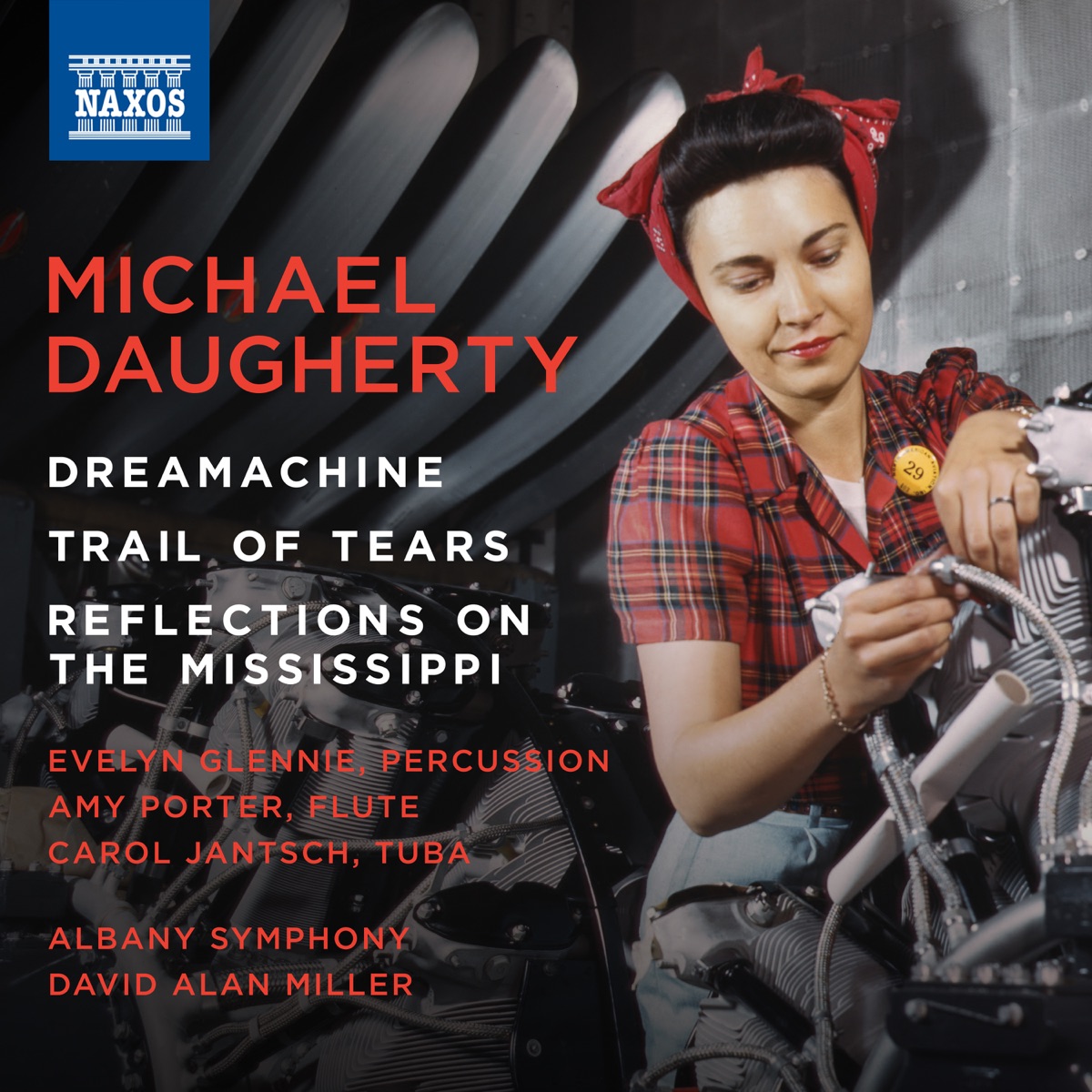 Michael Daugherty: Dreamachine, Trail of Tears & Reflections on the Mississippi by Albany Symphony Orchestra & David Alan Miller album cover