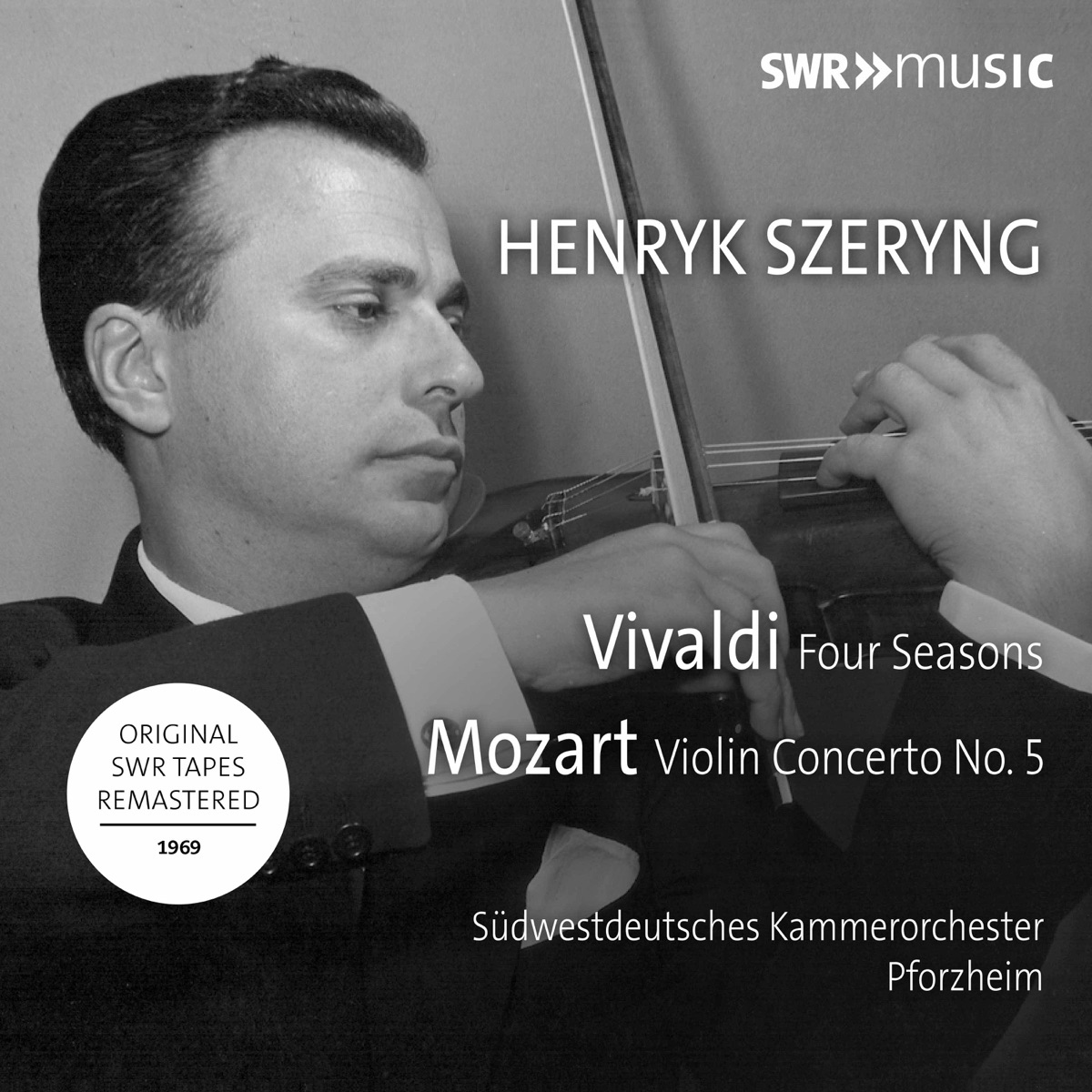 Vivaldi: The Four Seasons - Mozart: Violin Concerto No. 5 in A Major (Live) by Henryk Szeryng & Südwestdeutsches Kammerorchester Pforzheim album cover