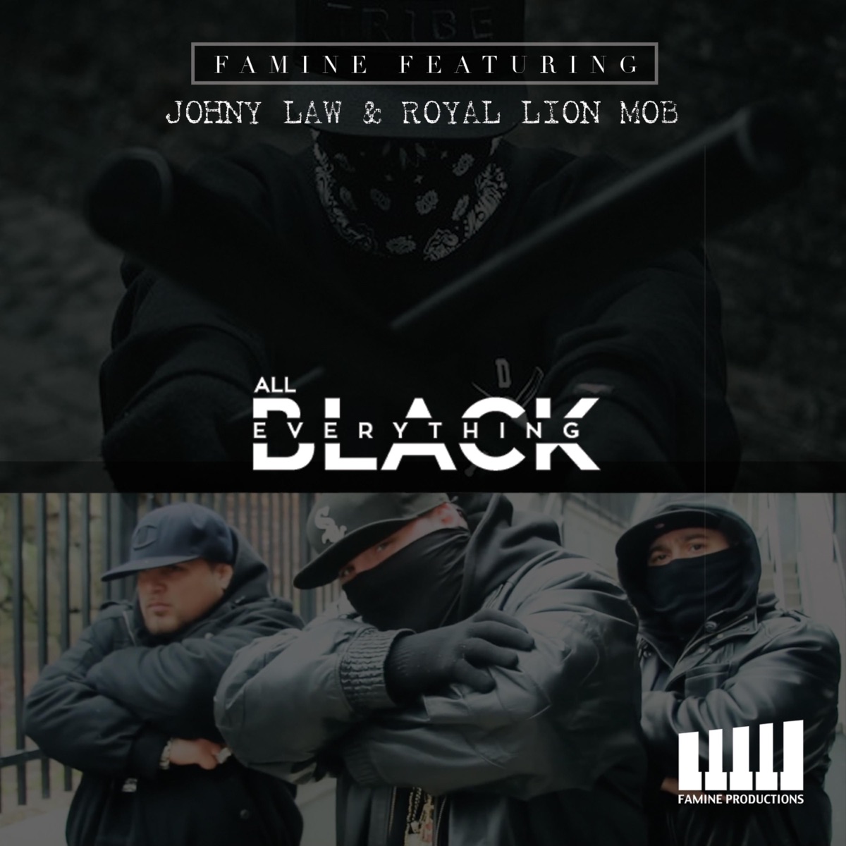 All Black Everything (feat. Johny Law & Royal Lion Mob) - Single by Famine album cover