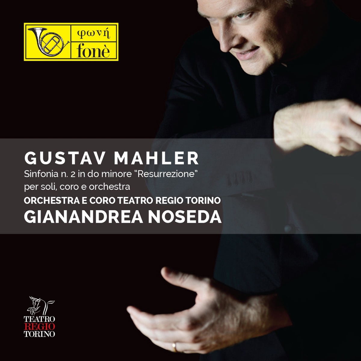 Mahler: Sinfonia No. 2 "Resurrezione" by Regula Mühlemann, Anna Maria Chiuri, Gianandrea Noseda & Orchestra Teatro Regio di Torino album cover