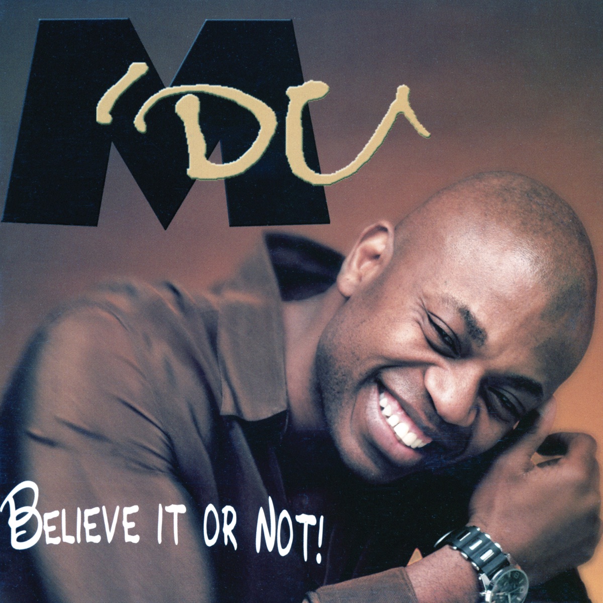 Believe It Or Not by M'du album cover
