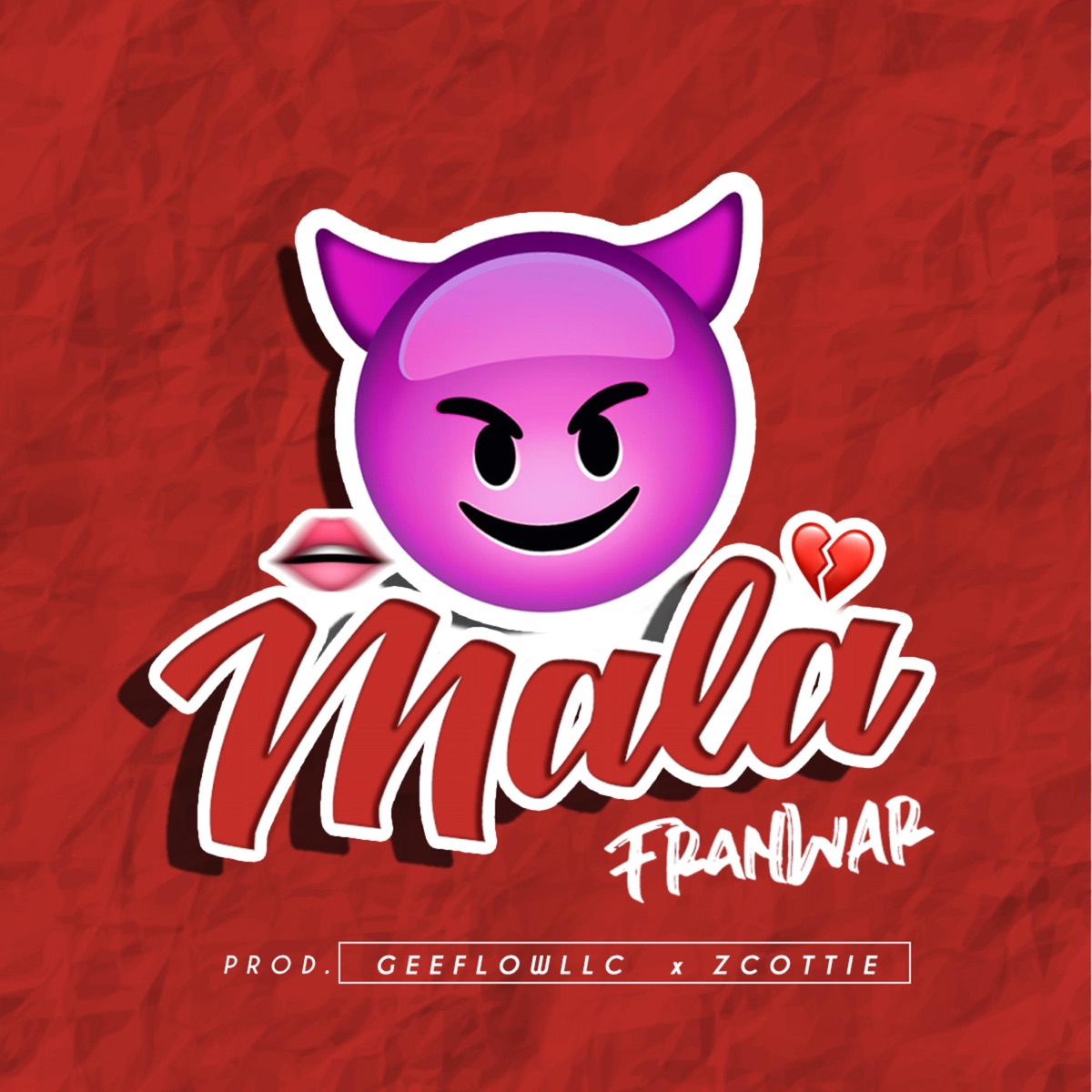 Mala (feat. Zcottie & Geeflowllc) - Single by FranWar album cover