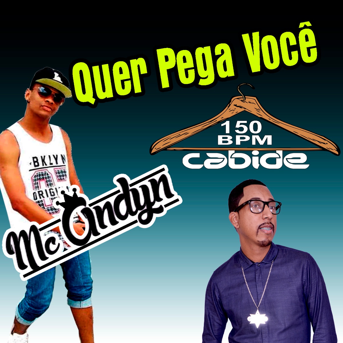 Quer Pega Você (feat. D'Nego) - Single by DJ Cabide & Mc Andyn album cover