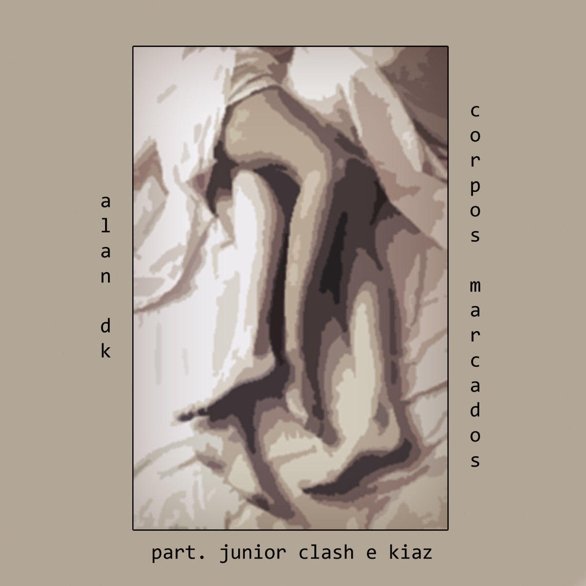 Corpos Marcados (feat. Junior Clash & Kiaz) - Single by Alan DK album cover