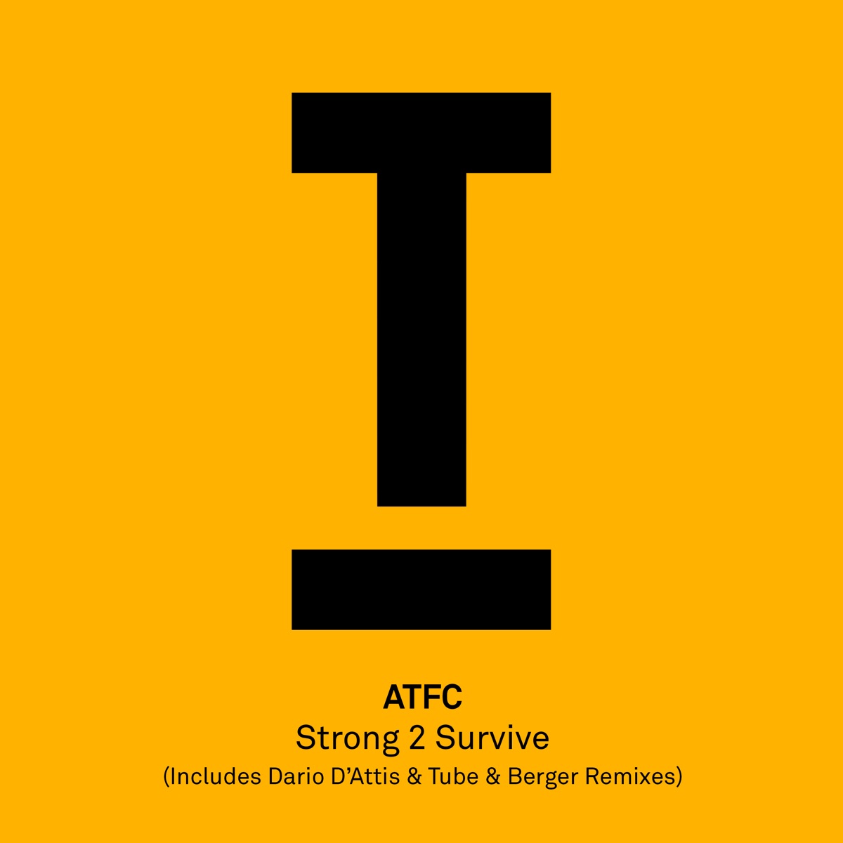 Strong 2 Survive - Single by ATFC album cover