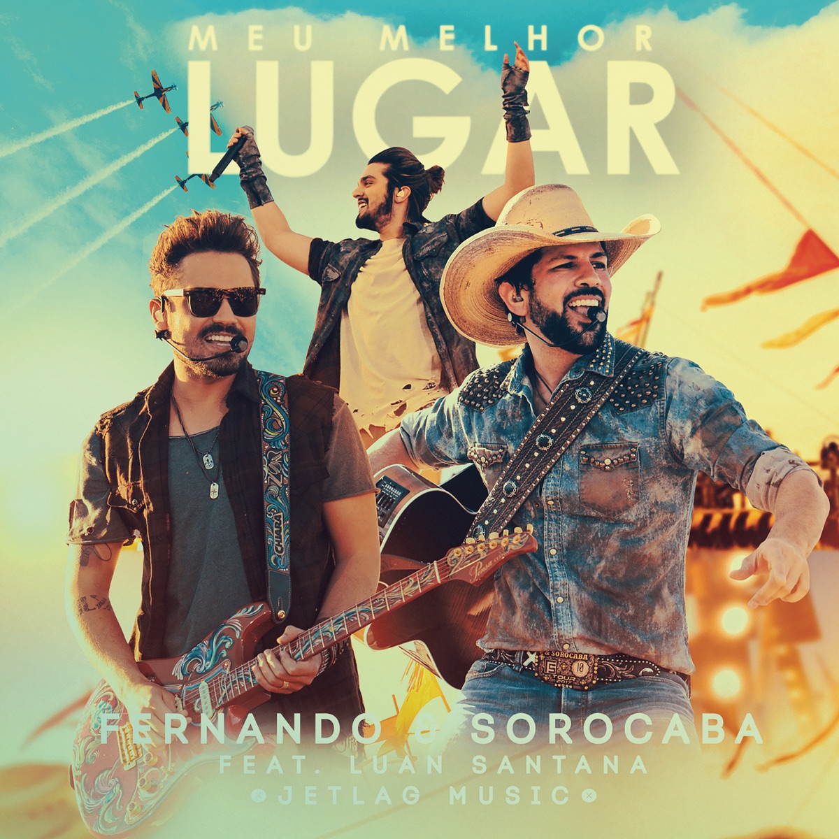 Meu Melhor Lugar (feat. Luan Santana & Jetlag Music) [Ao Vivo] - Single by Fernando & Sorocaba album cover
