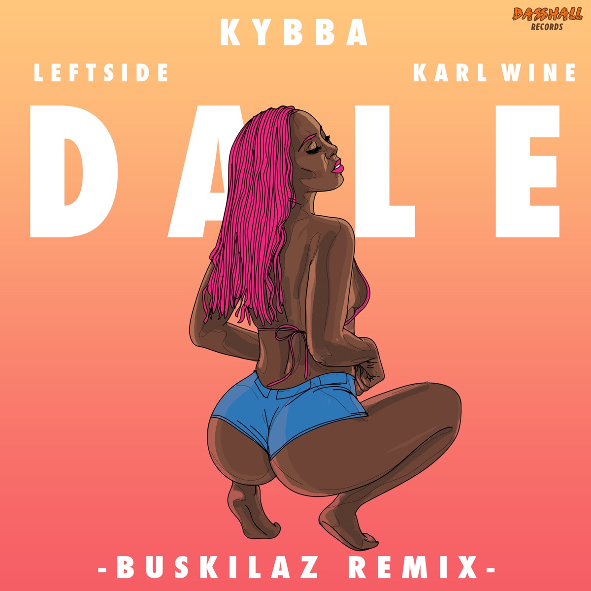 Dale (Buskilaz Remix) - Single by Kybba, Leftside & Karl Wine album cover