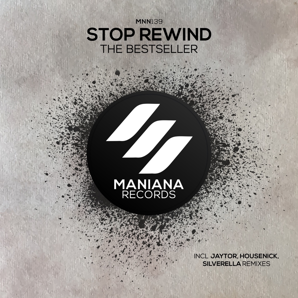 Stop Rewind - EP by Housenick, Jaytor & The Bestseller album cover
