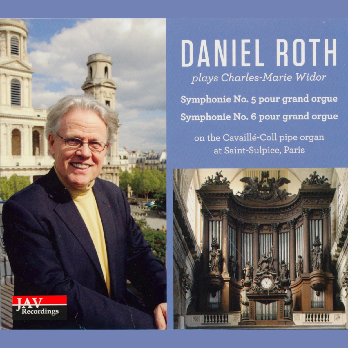 Daniel Roth Plays Charles-Marie Widor Symphonie No. 5 & No. 6 Pour Grand Orgue on the Cavaille-Coll Pipe Organ at Saint-Sulpice, Parish by Daniel Roth album cover
