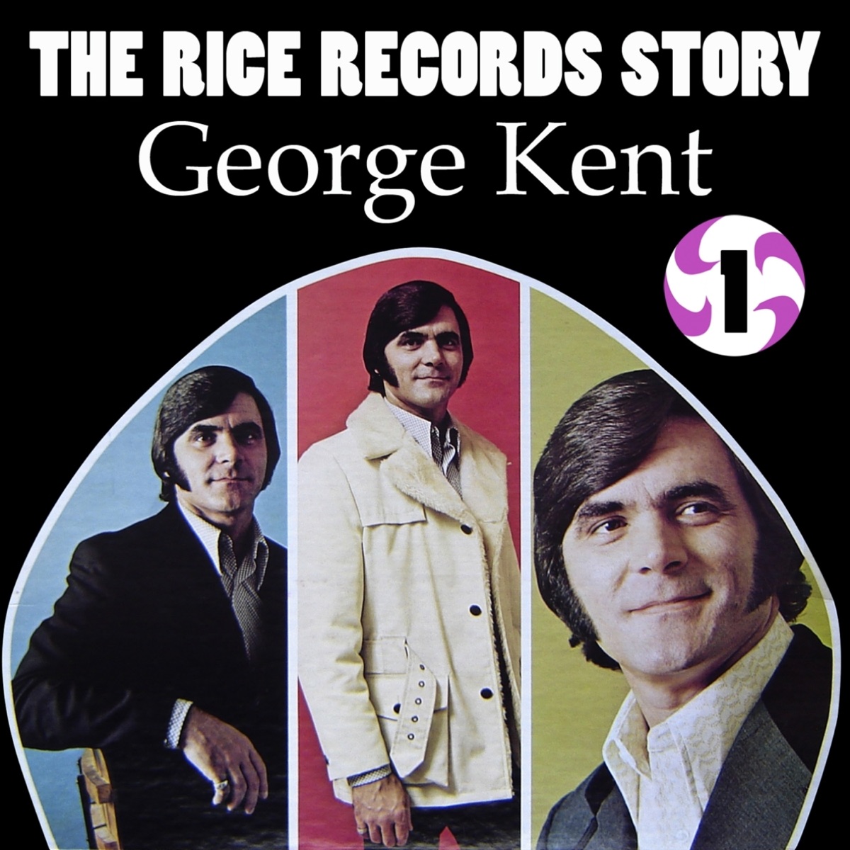 The Rice Records Story: George Kent, Vol. 1 by George Kent album cover