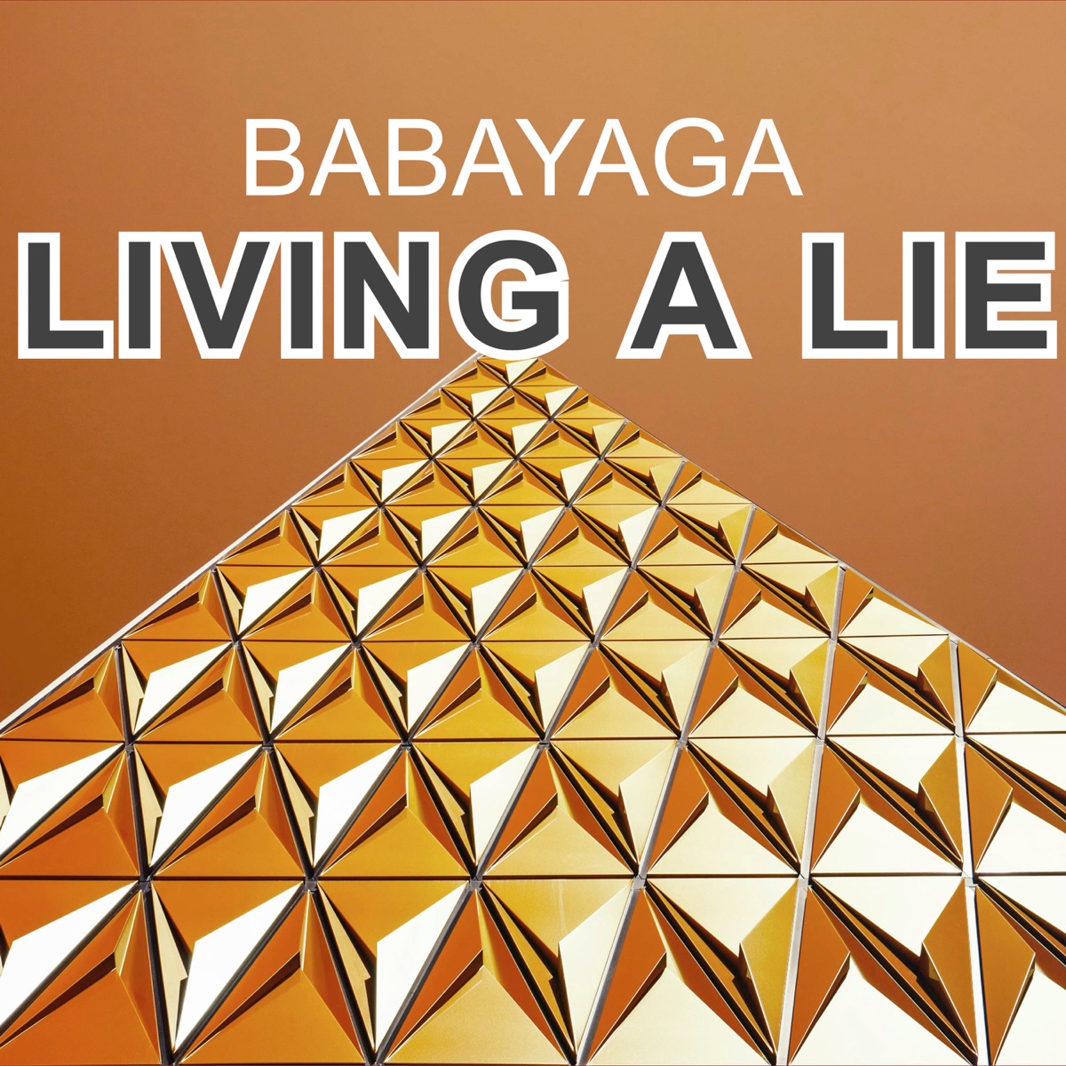 Living a Lie - Single by Babayaga album cover