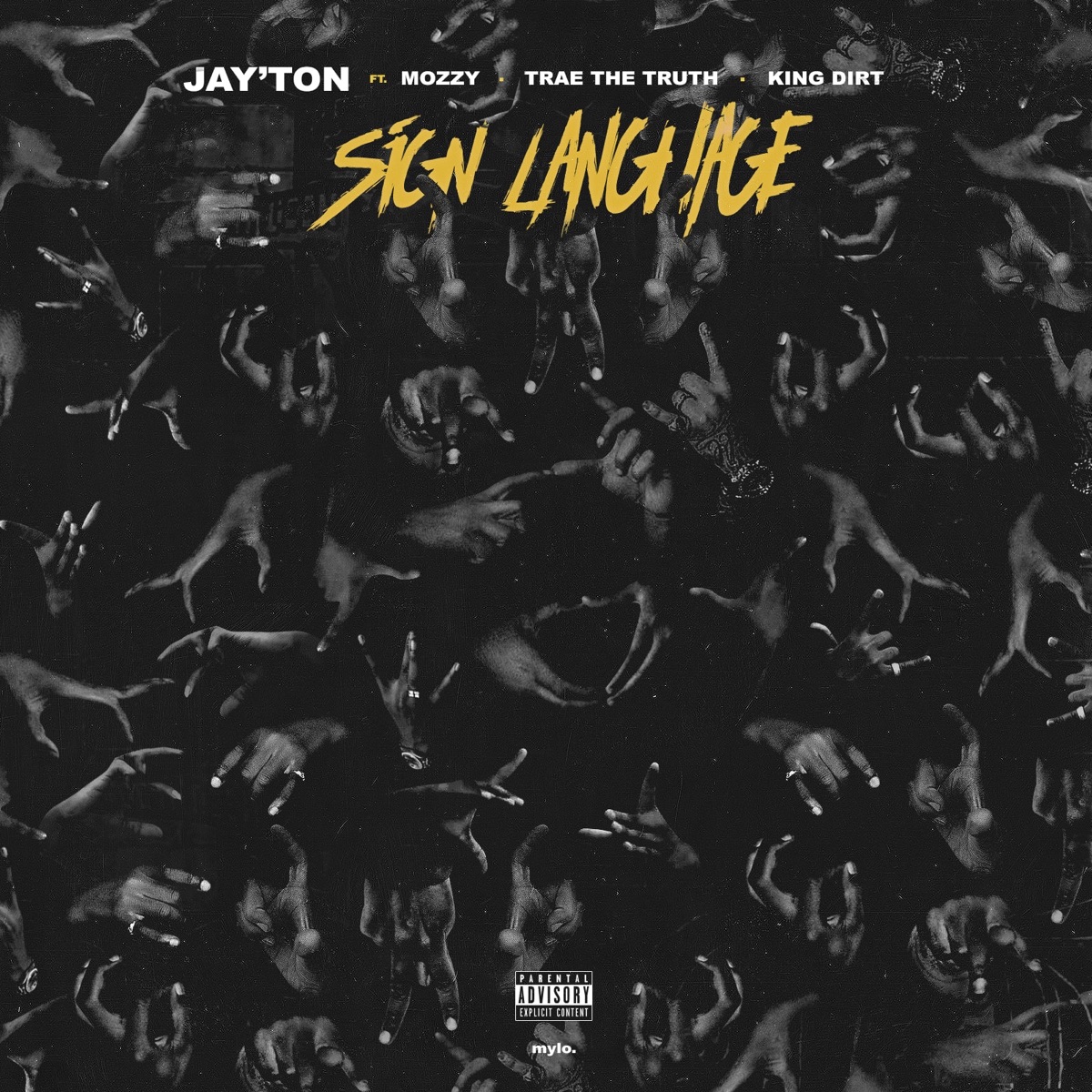 Sign Language (feat. Mozzy, Trae tha Truth & King Dirt) - Single by Jay'ton album cover artwork
