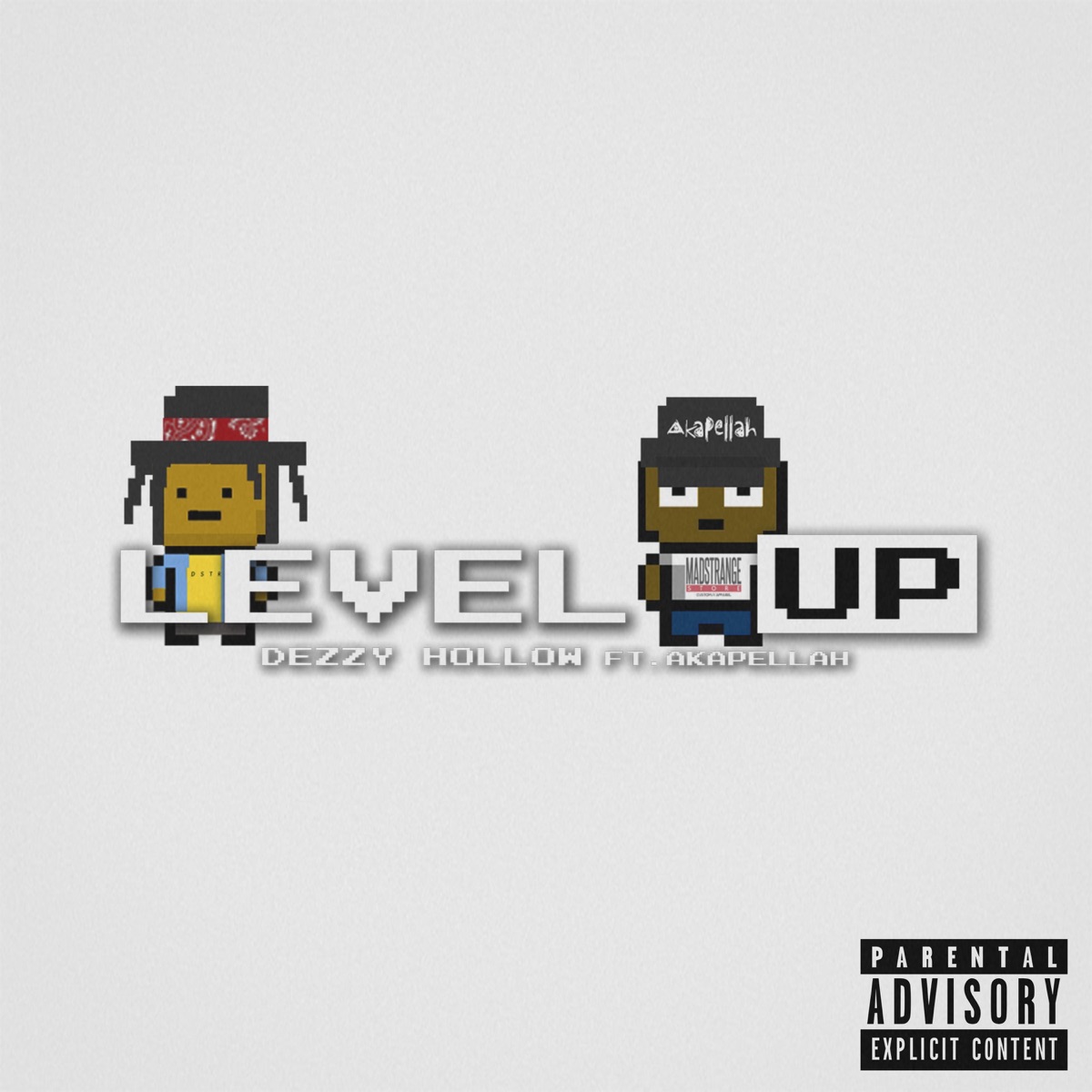 Level Up (feat. Akapellah) - Single by Dezzy Hollow album cover