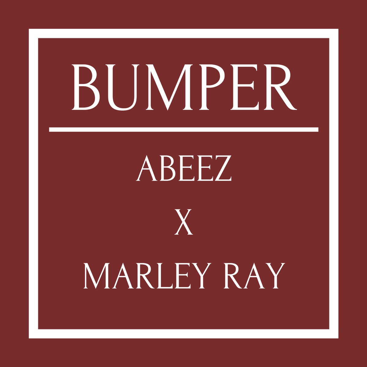BUMPER (feat. Abeez) - Single by MARLEY RAY album cover