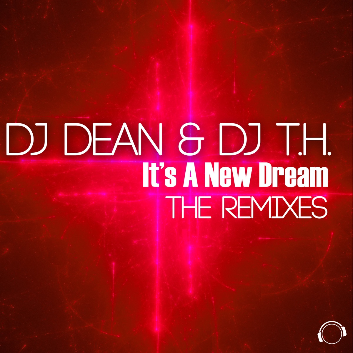 It's a New Dream (The Remixes) by DJ Dean & DJ T.H. album cover