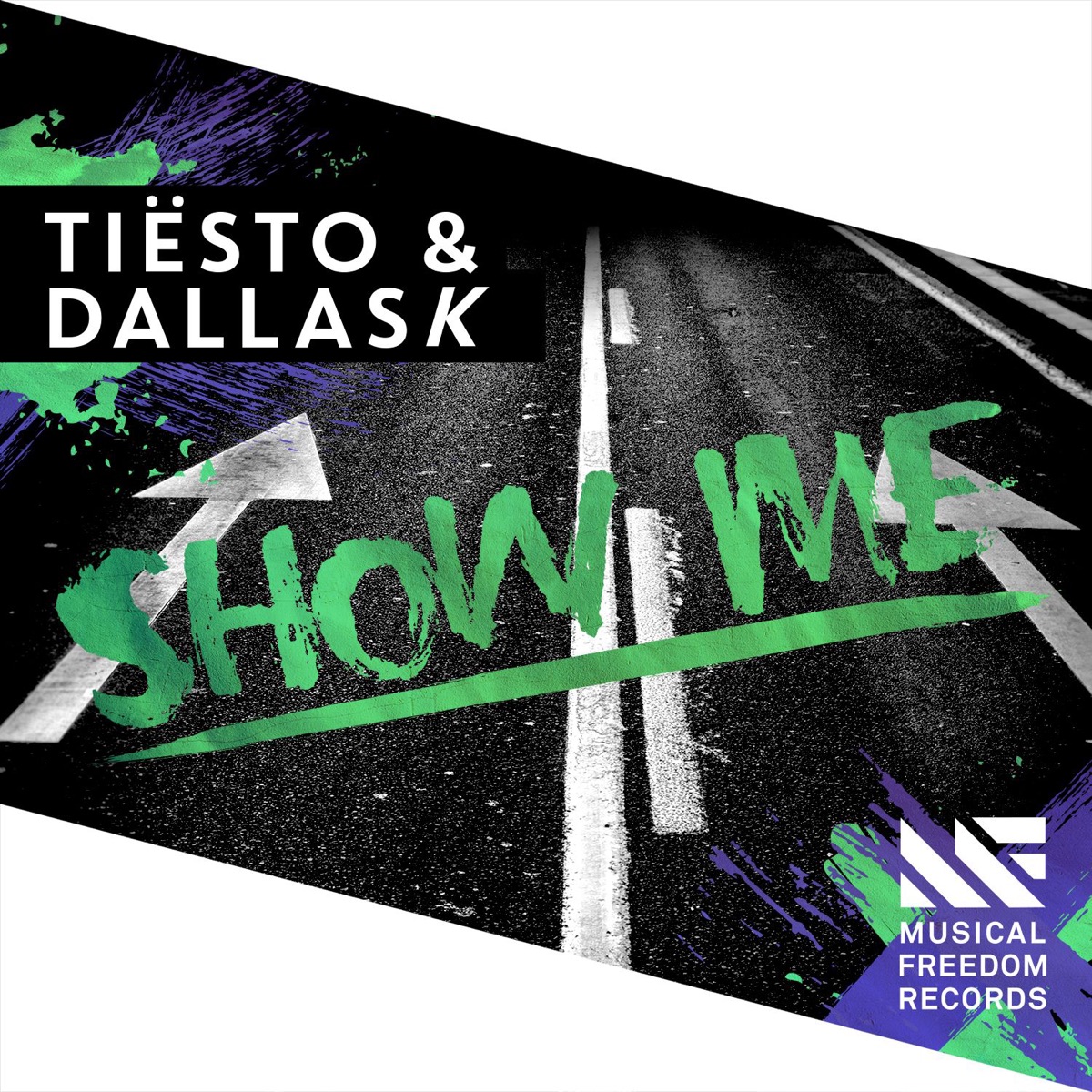Show Me - Single by Tiësto & DallasK album cover