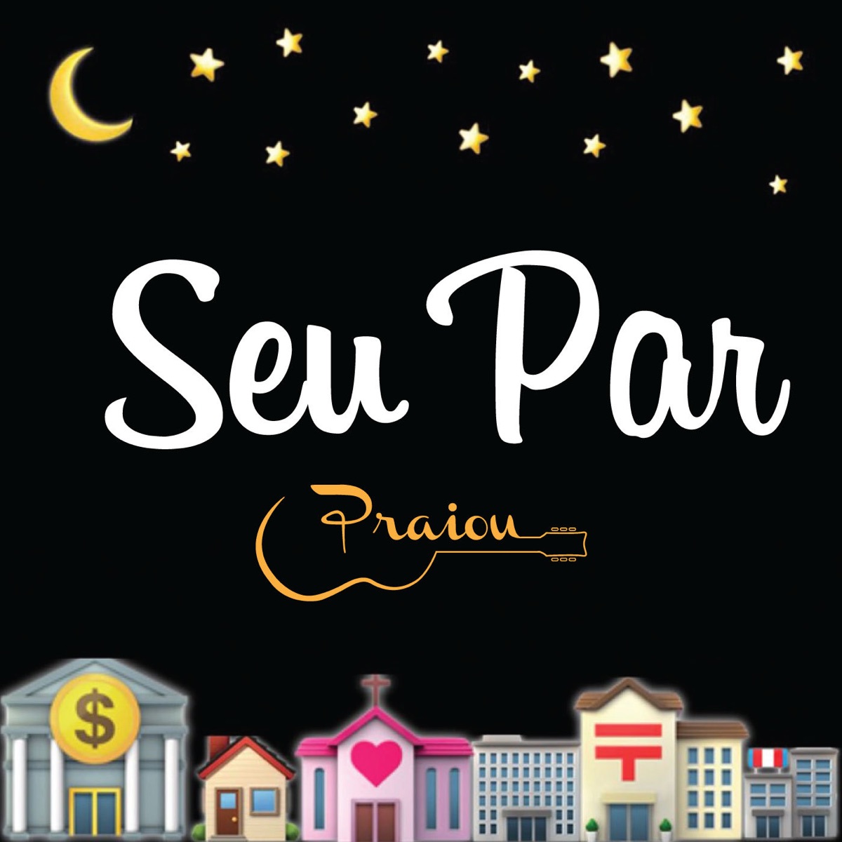 Seu Par - Single by Praiou album cover