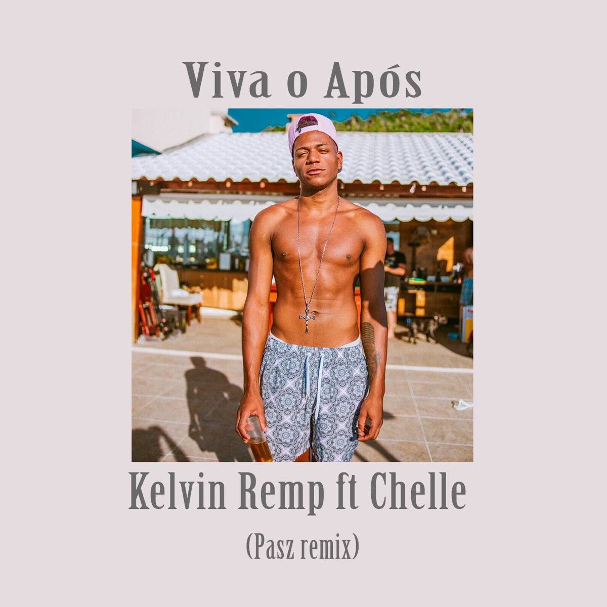 Viva o Após (feat. Chelle) - Single by Kelvin Remp album cover