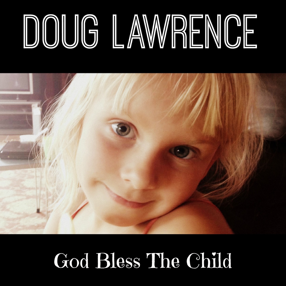 God Bless the Child - Single by Doug Lawrence album cover