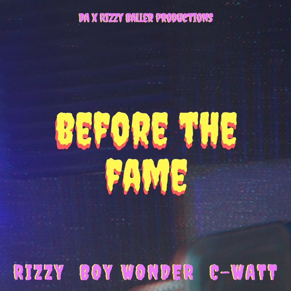 Before the Fame - Single by Rizzy, Boy Wonder & C.Watt album cover