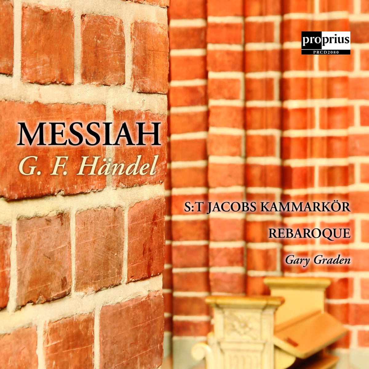 Messiah - Händel by S:t Jacobs Kammarkör, REBaroque & Gary Graden album cover