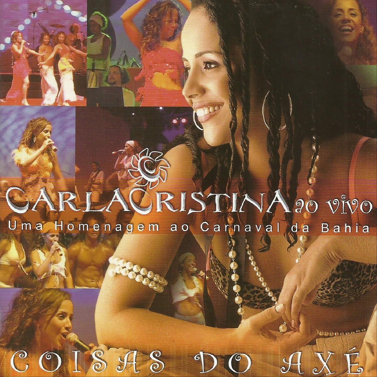 Coisas do Axé - uma Homenagem Ao Carnaval da Bahia (ao Vivo) by Carla Cristina album cover