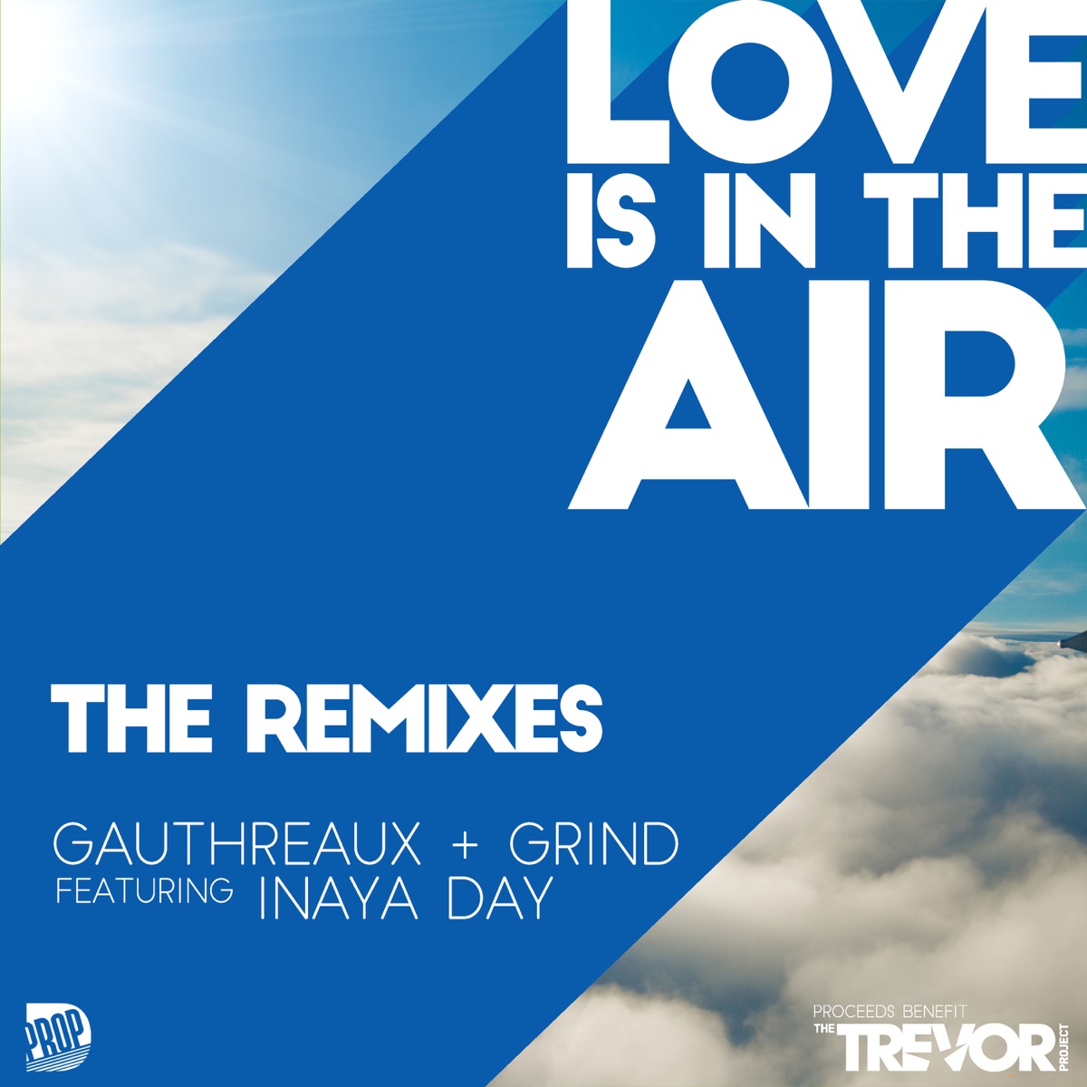 Love is in the Air - 2018 Remixes (feat. Inaya Day) by Joe Gauthreaux & DJ Grind album cover