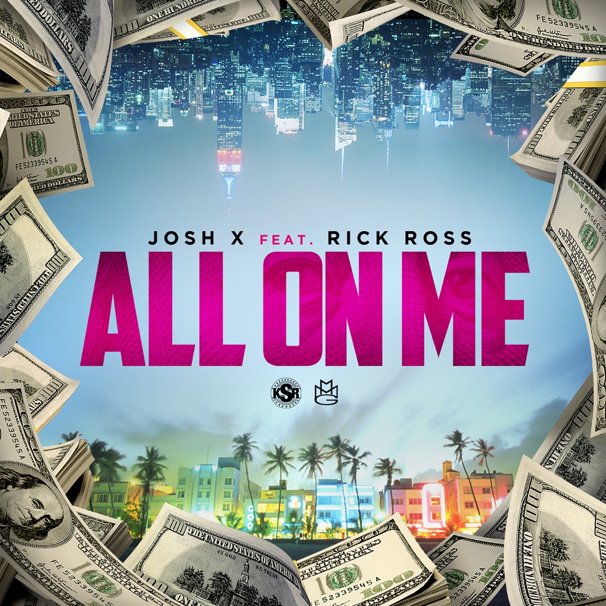 All On Me (feat. Rick Ross) - Single by Josh X album cover