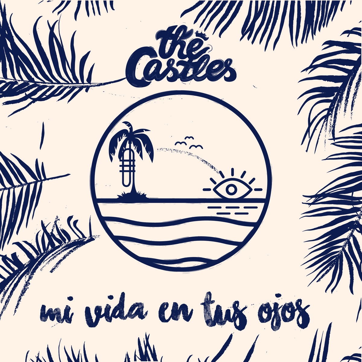 Mi Vida en Tus Ojos - Single by The Castles album cover
