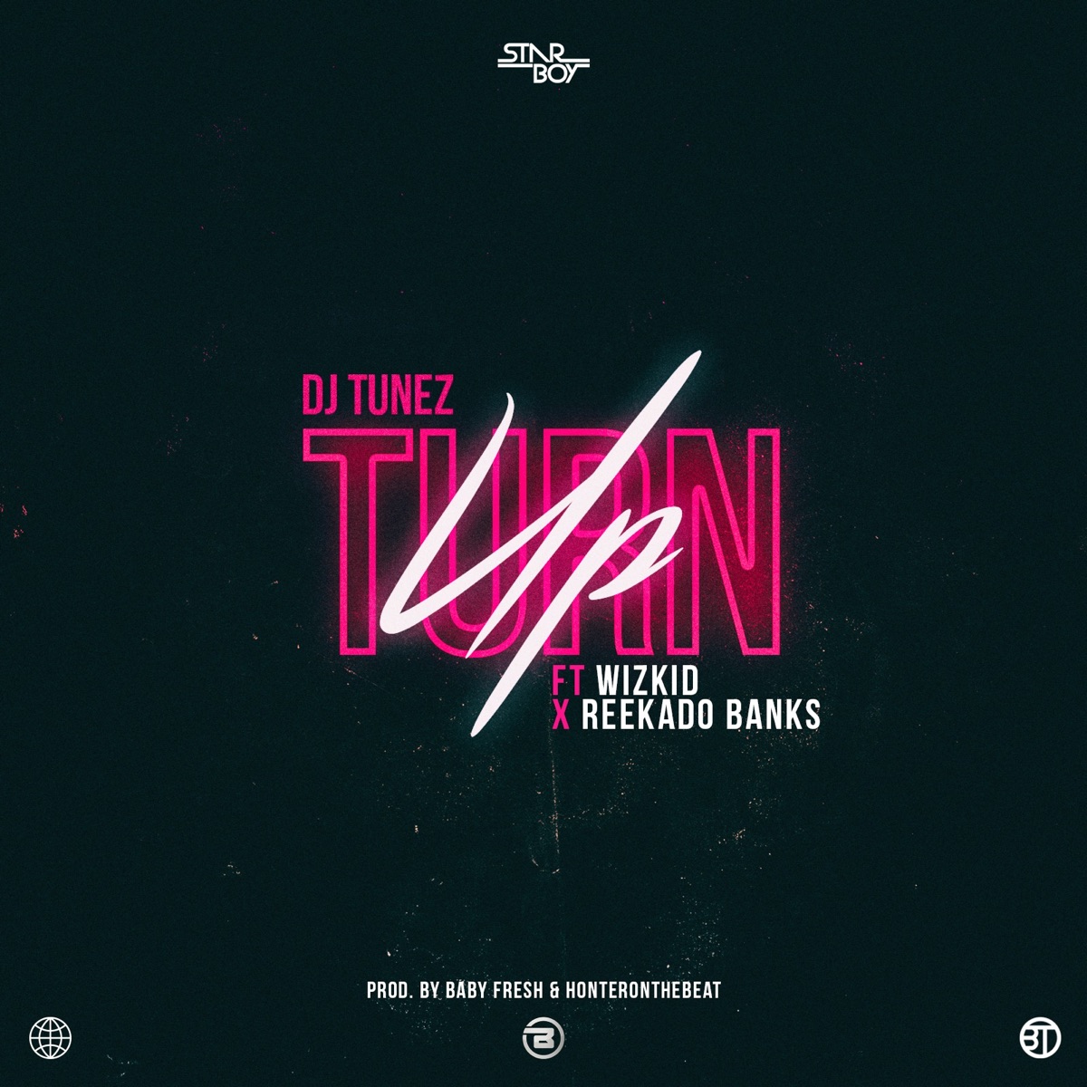 Turn Up (feat. Wizkid & Reekado Banks) - Single by DJ Tunez album cover