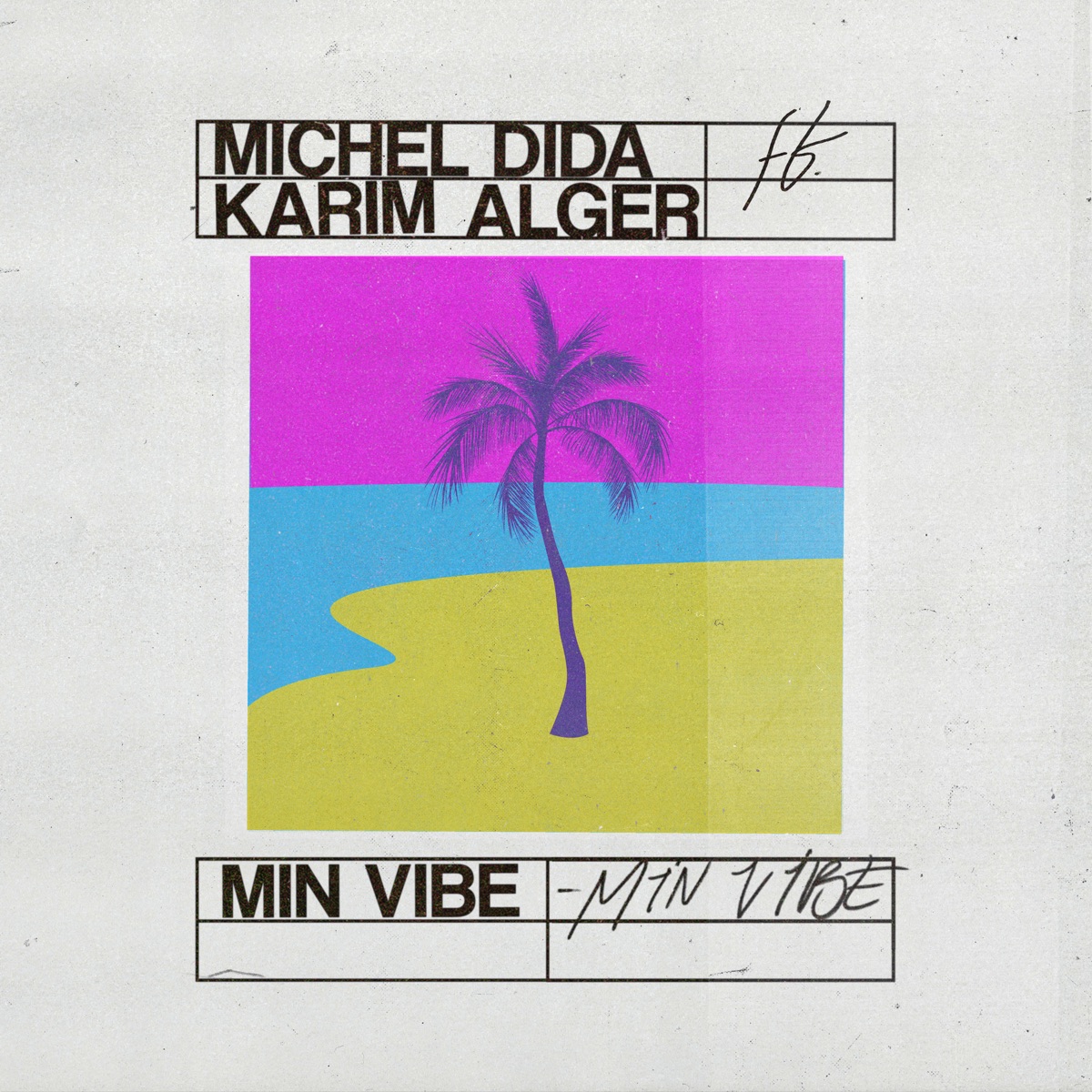 Min Vibe - Single by Michel Dida album cover