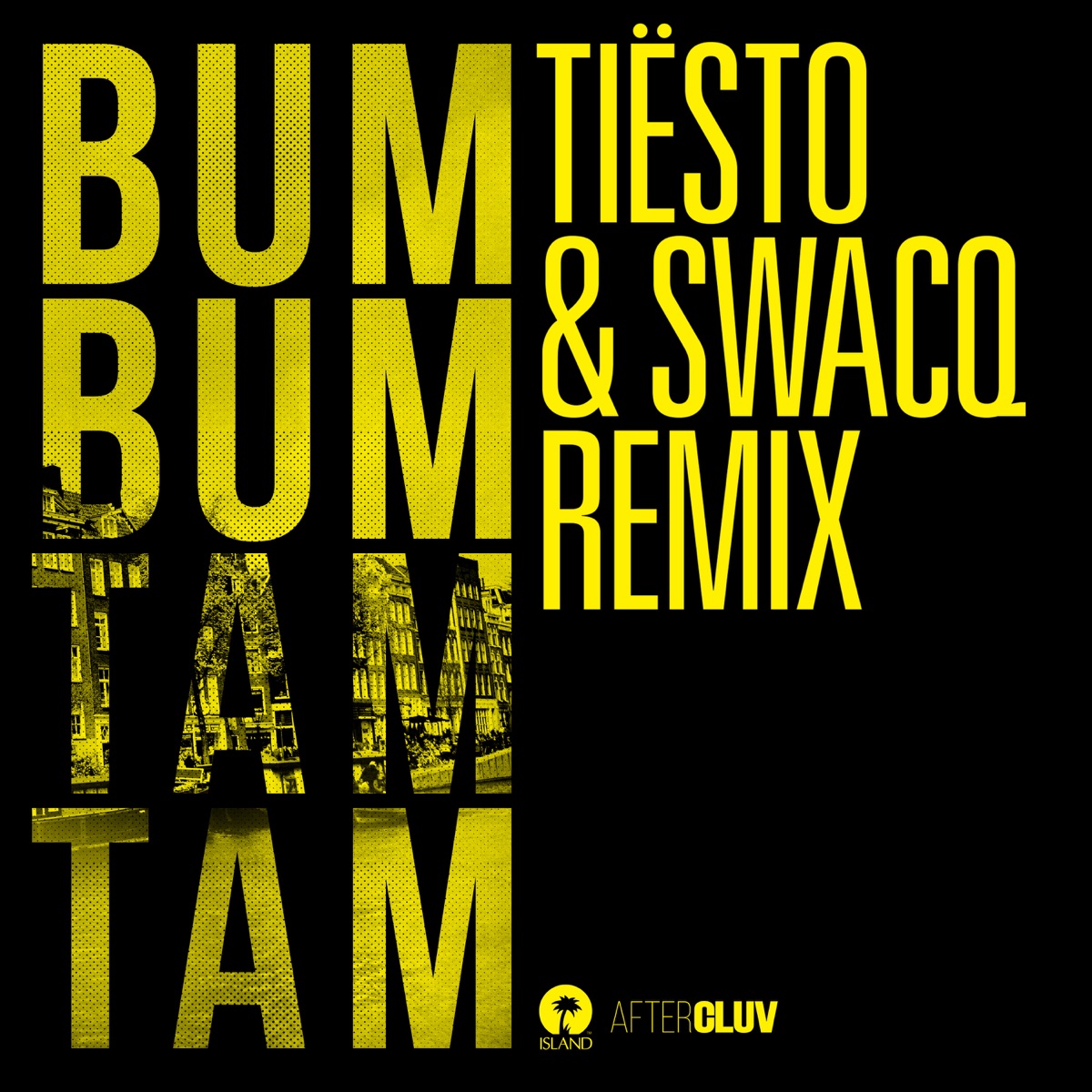 Bum Bum Tam Tam (Tiësto & SWACQ Remix) - Single by MC Fioti, J Balvin & Future album cover
