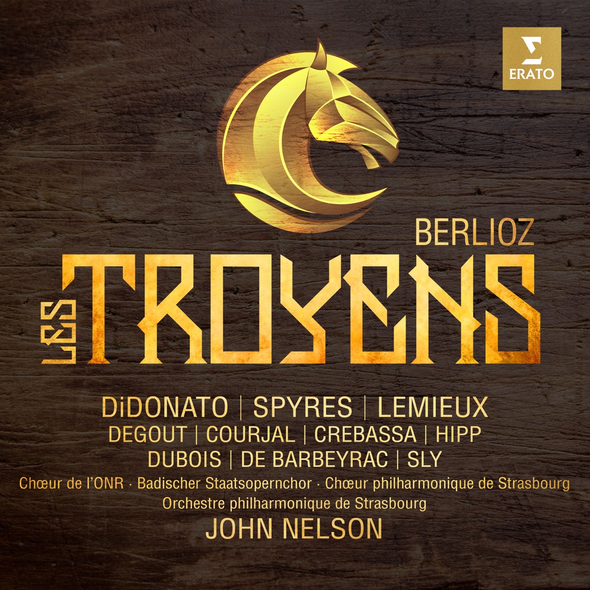 Berlioz: Les Troyens (Live) by John Nelson, Joyce DiDonato, Marie-Nicole Lemieux, Michael Spyres & Orchestre philharmonique de Strasbourg album cover