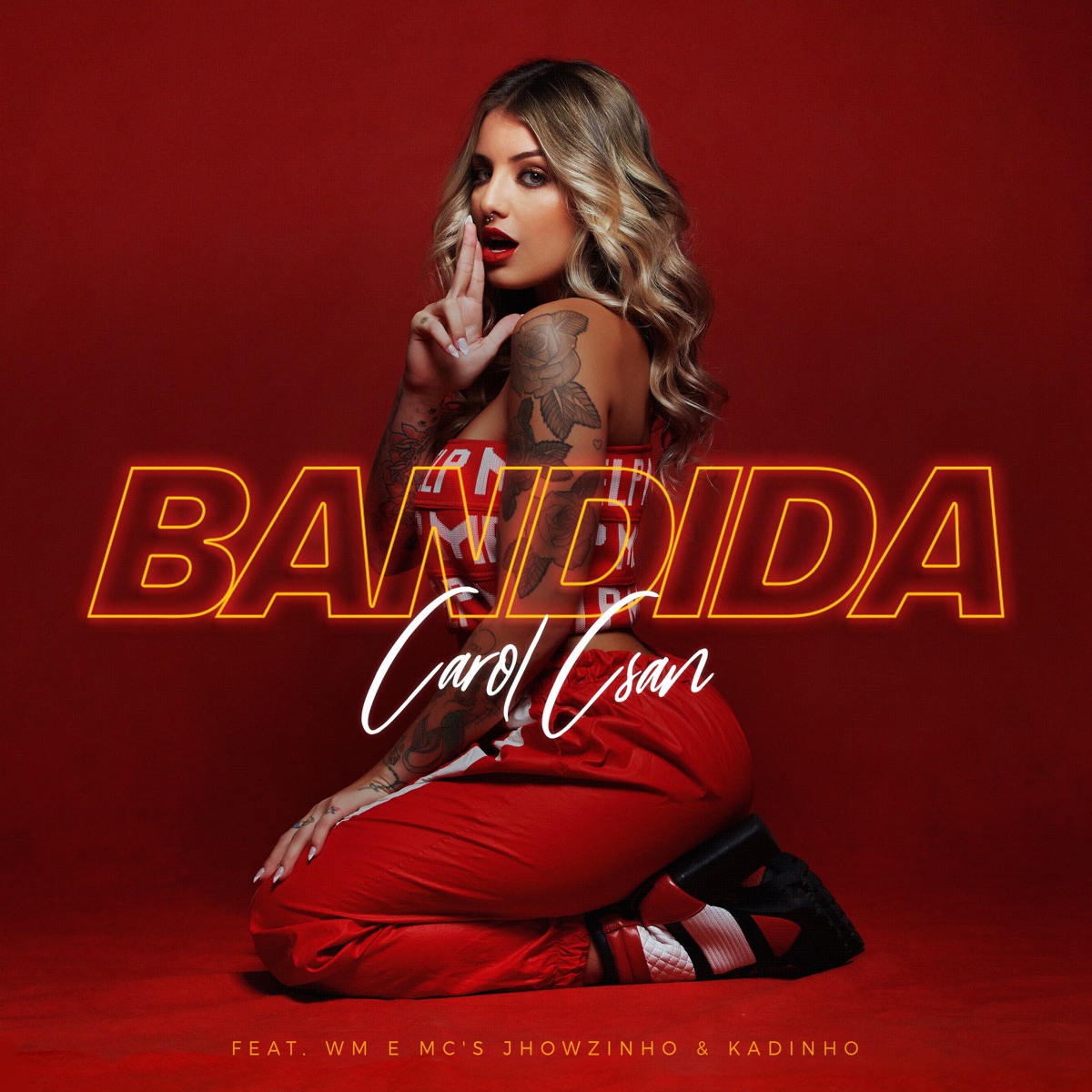 Bandida (Participação especial de MC WM e MC's Jhowzinho & Kadinho) [feat. MC WM & MCs Jhowzinho & Kadinho] - Single by Carol Csan album cover