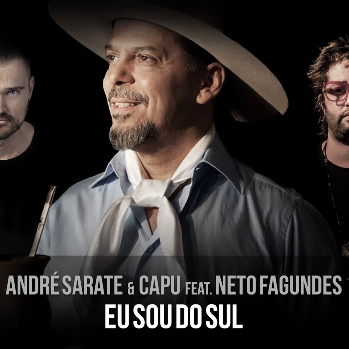 Eu Sou do Sul (feat. Neto Fagundes) - Single by Andre Sarate & Capu album cover
