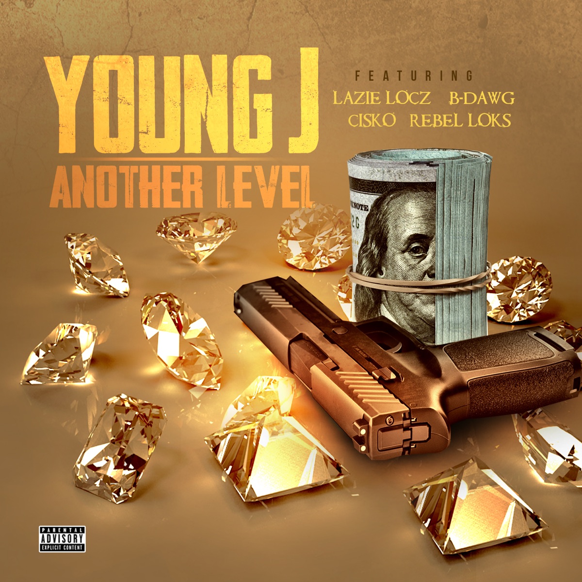 Another Level (feat. Lazie Locz, B-Dawg, Cisko & Rebel Loks) - Single by Young J album cover