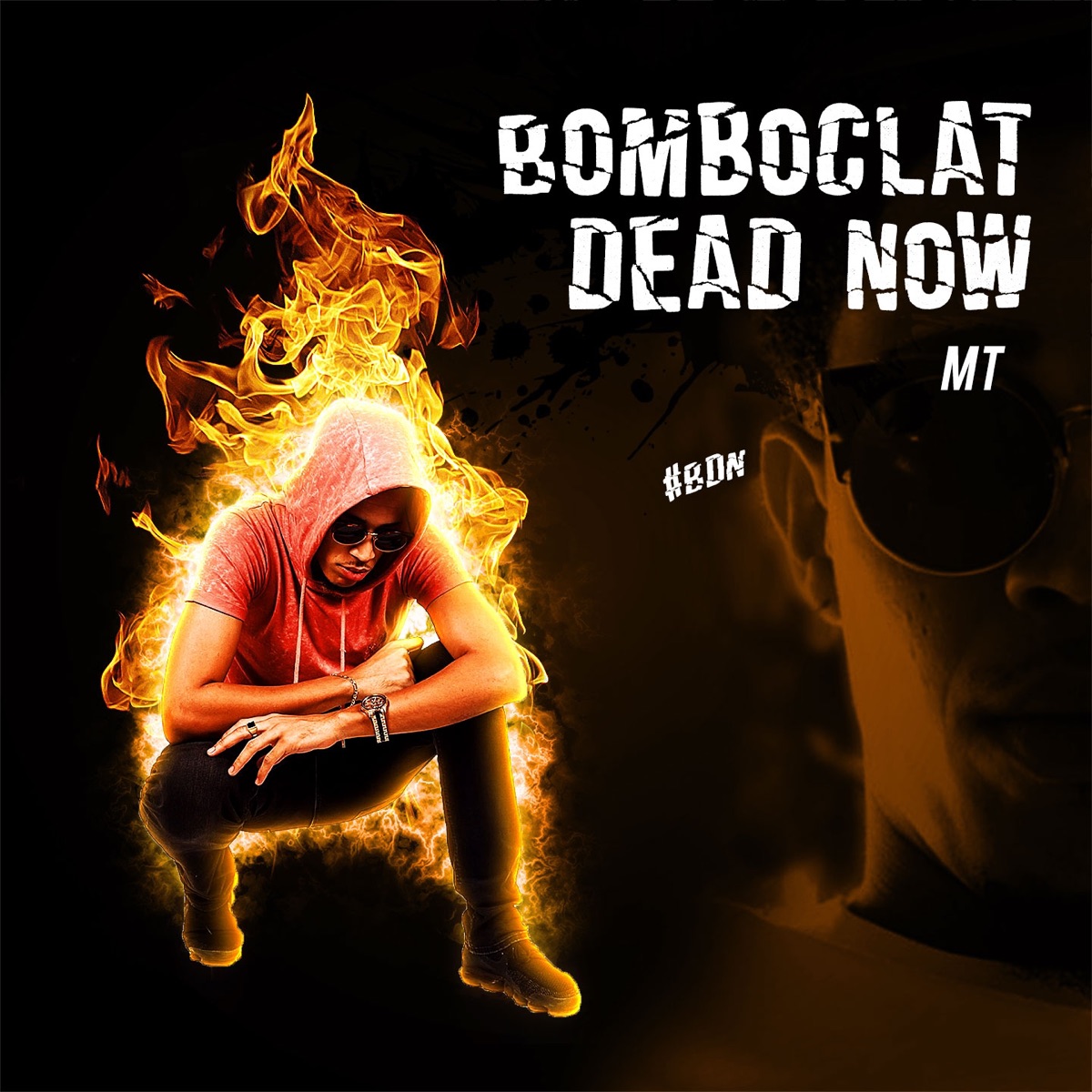 Bamboclat Dead Now #BDN - Single by MT album cover