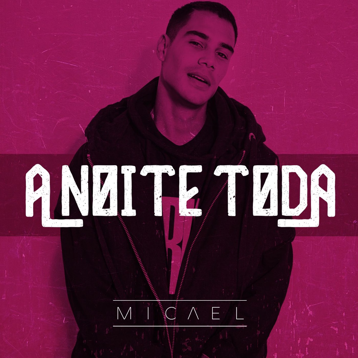A Noite Toda - Single by Micael album cover
