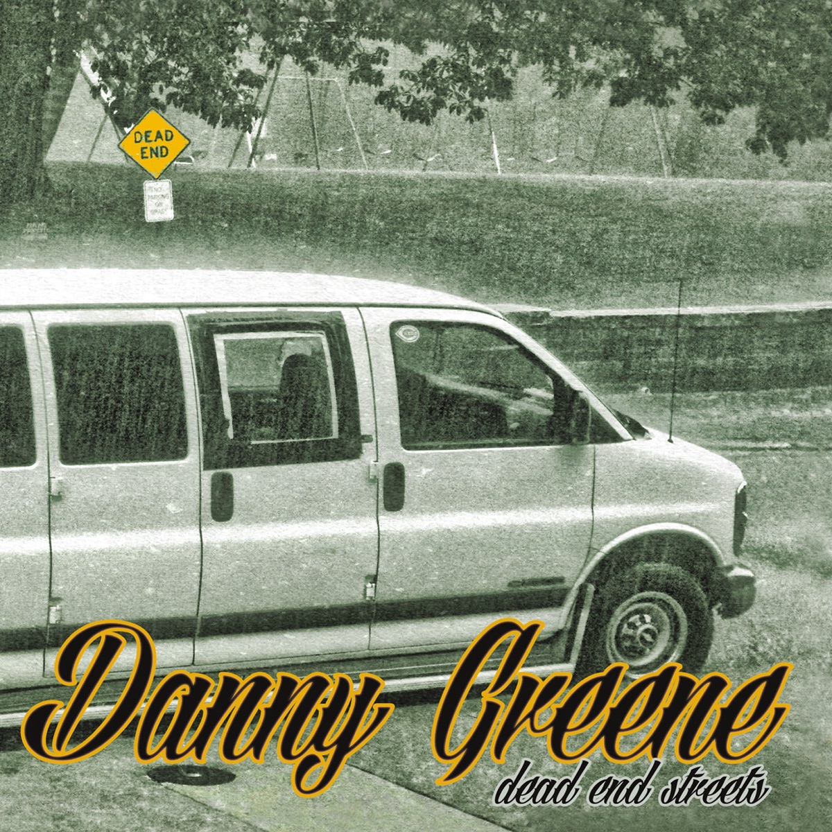 Dead End Streets by Danny Greene album cover