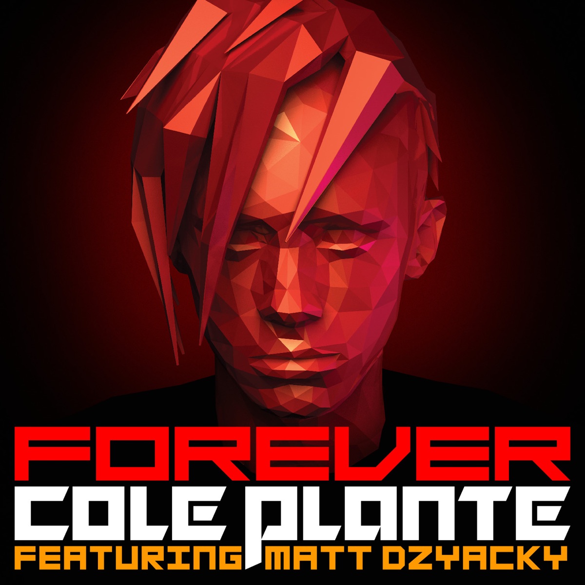 Forever (feat. Matt Dzyacky) - Single by Cole Plante album cover