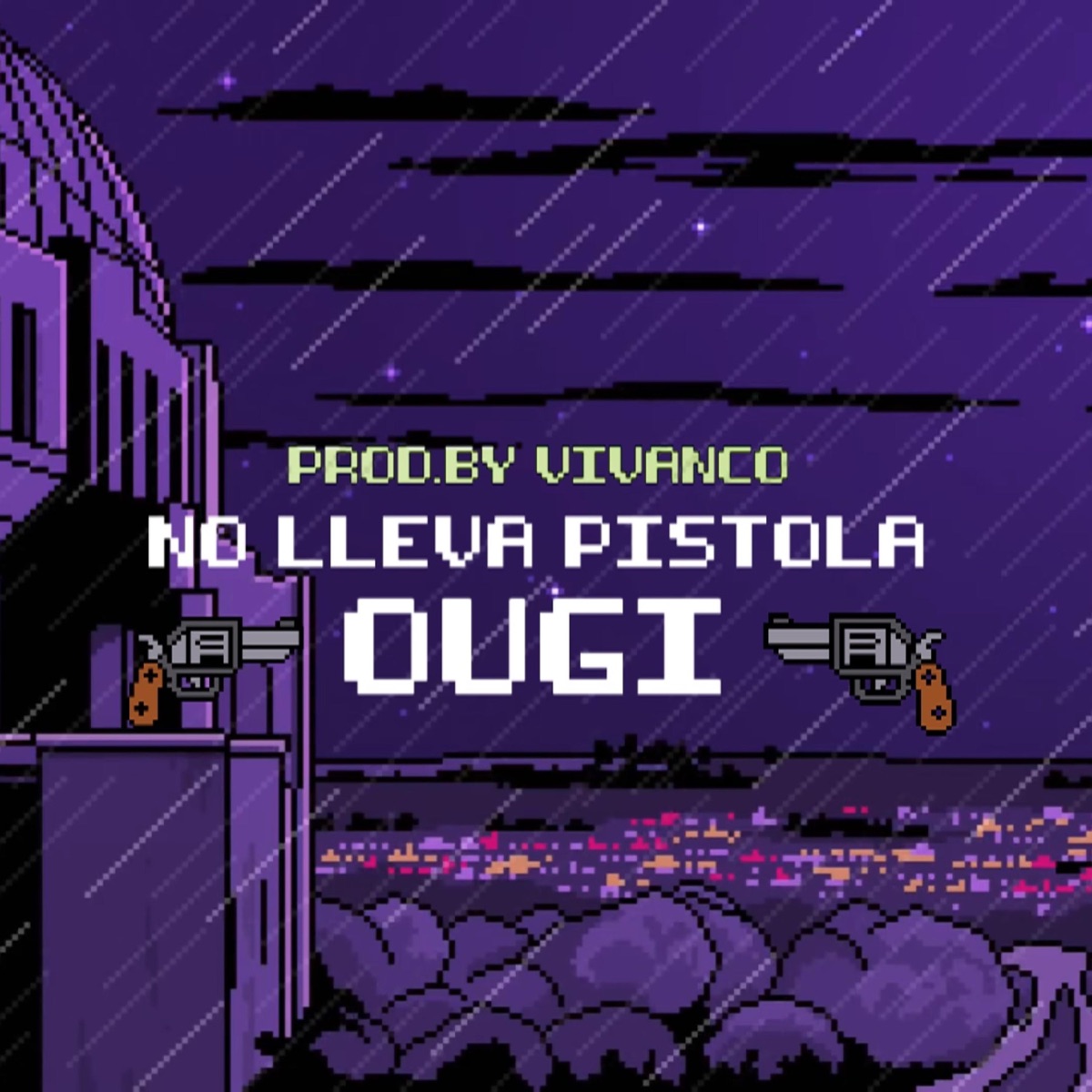 No Lleva Pistola - Single by Ougi album cover