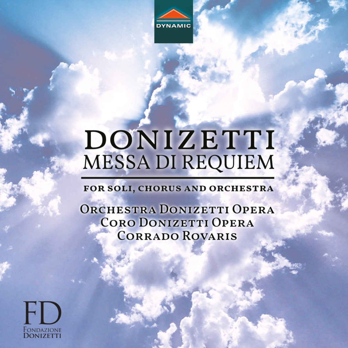 Donizetti: Messa da Requiem by Donizetti Opera Orchestra, Corrado Rovaris, Donizetti Opera Choir, Omar Montanari, Juan Francisco Gatell, Carmela Remigio, Chiara Amarù & Andrea Concetti album cover